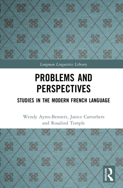 Problems and Perspectives : Studies in the Modern French Language