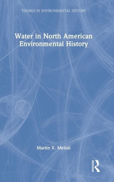 Water in North American Environmental History