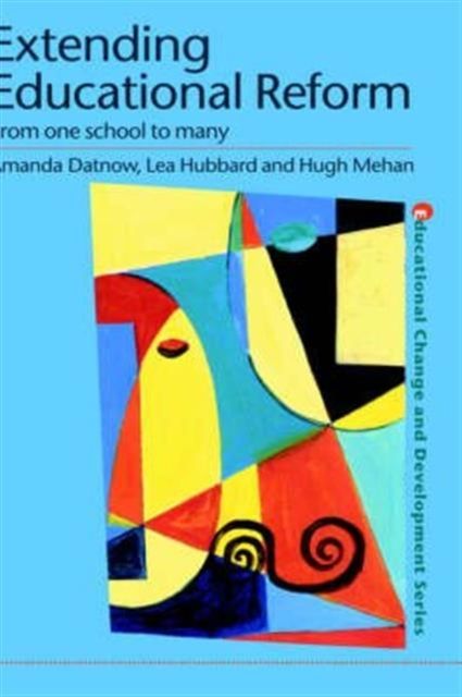 Extending Educational Reform : From One School to Many