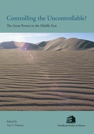 Forsidebilde av Controlling the uncontrollable? : the great powers in the Middle East