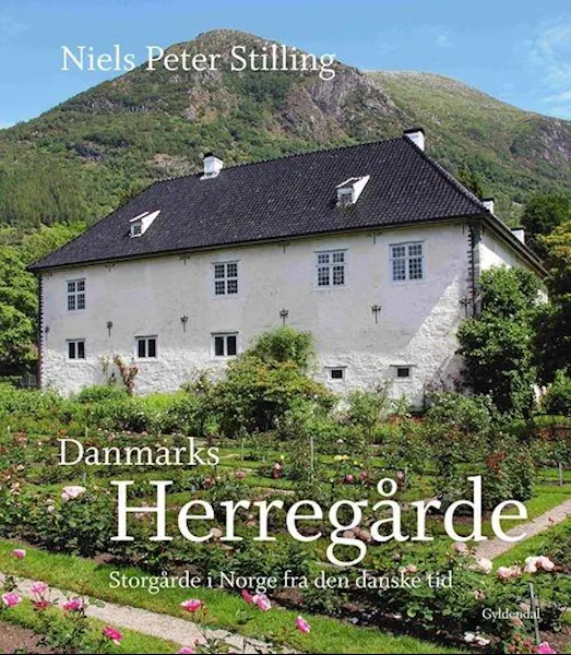 Forsidebilde av Danmarks herregårde ,storgårde i Norge fra den danske tid