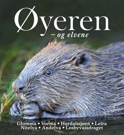 Øyeren og elvene : Vorma, Glomma, Leira, Nitelva og Losbyvassdraget