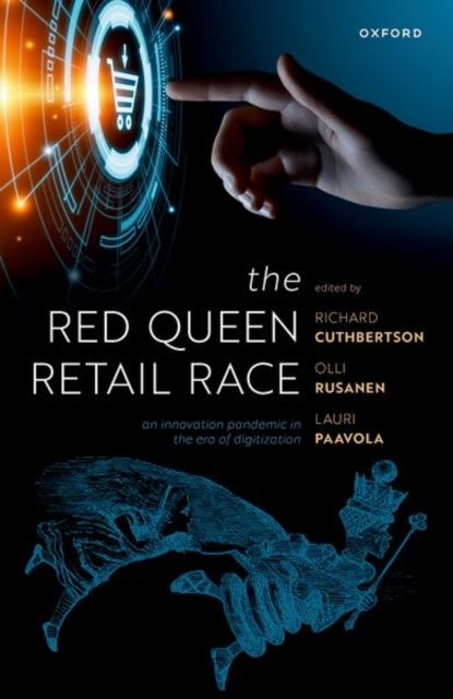 The Red Queen Retail Race : An Innovation Pandemic in the Era of Digitization