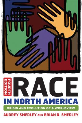 Race in North America : Origin and Evolution of a Worldview