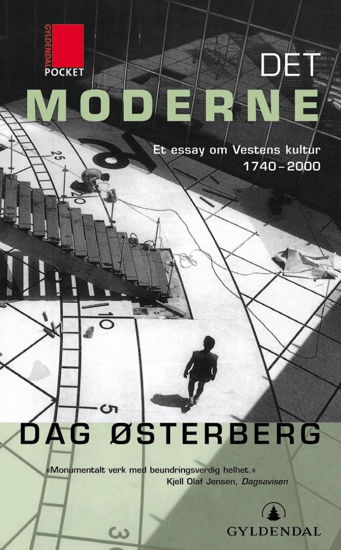 Det moderne : et essay om Vestens kultur 1740-2000