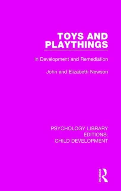 Toys and Playthings : In Development and Remediation
