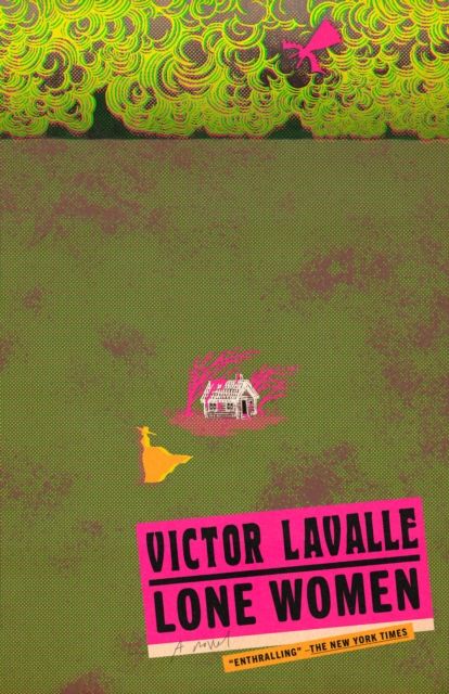 Lone Women : A Novel