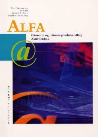 Alfa : aktivitetsbok : økonomi og informasjonsbehandling