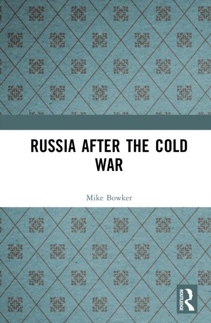 Russia after the Cold War