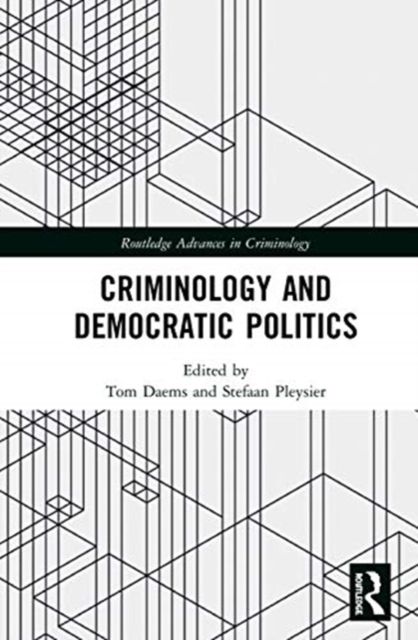 Criminology and Democratic Politics