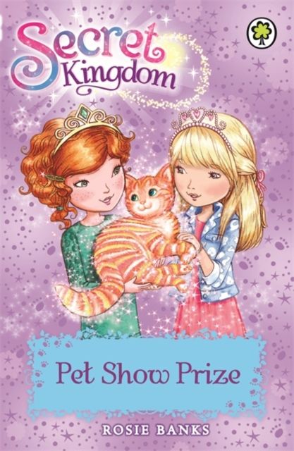 Secret Kingdom: Pet Show Prize : Book 29