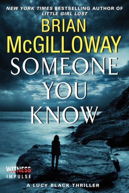 Someone You Know : A Lucy Black Thriller