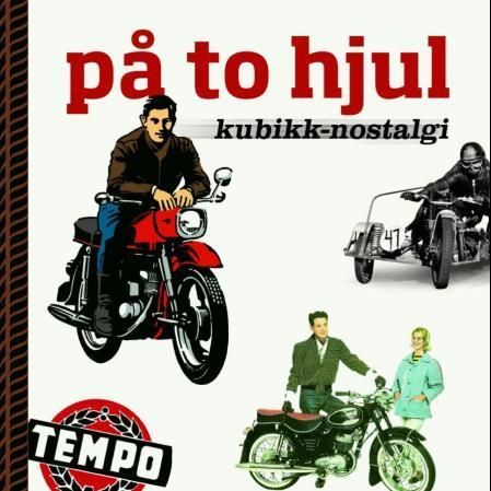 På to hjul : kubikk-nostalgi