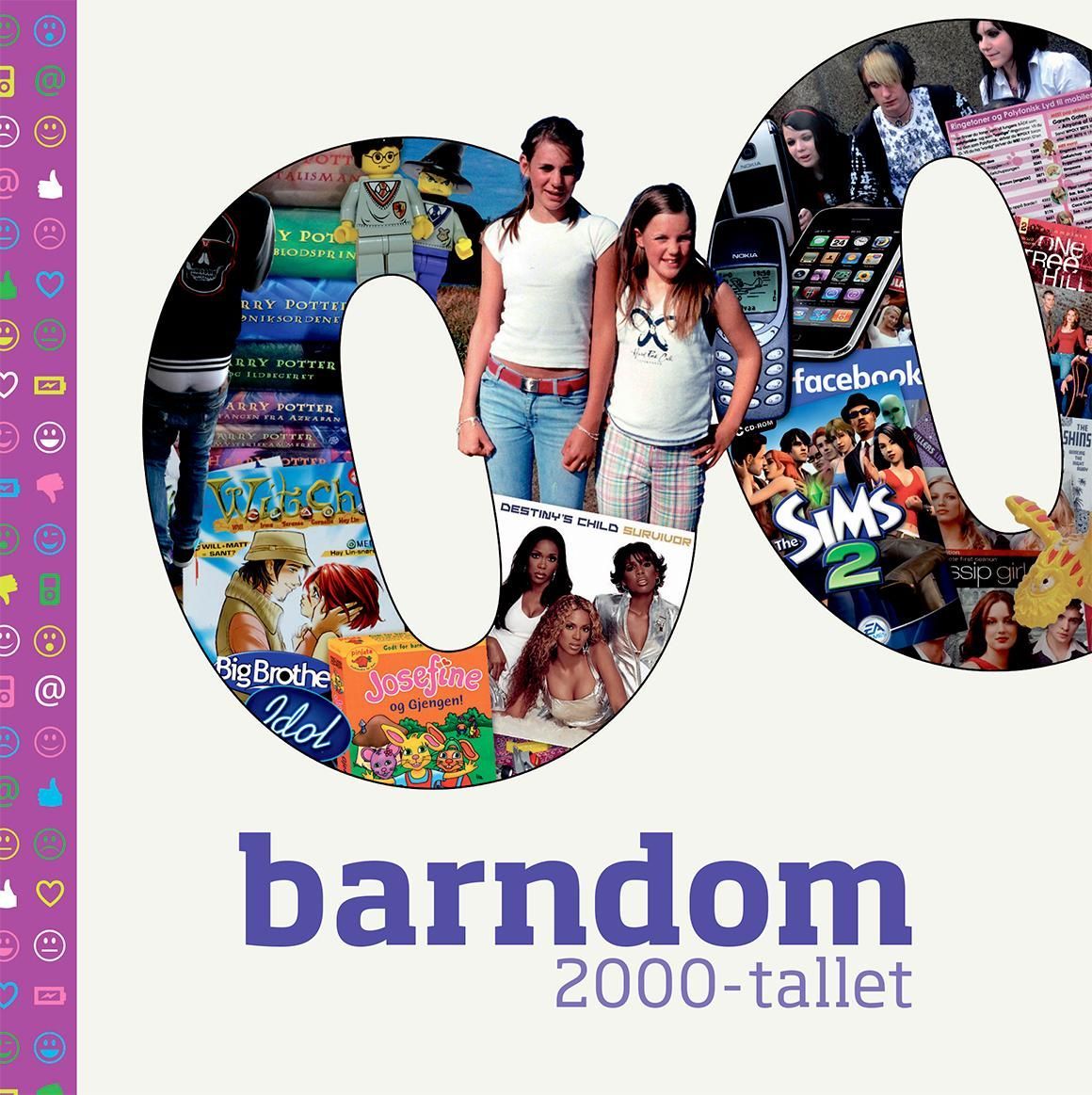 Barndom. 2000-tallet