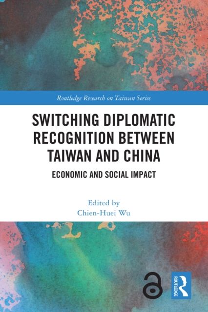 Switching Diplomatic Recognition Between Taiwan and China : Economic and Social Impact