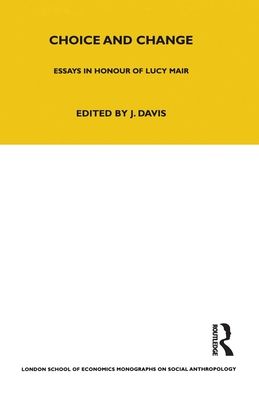 Choice and Change : Essays in Honour of Lucy Mair