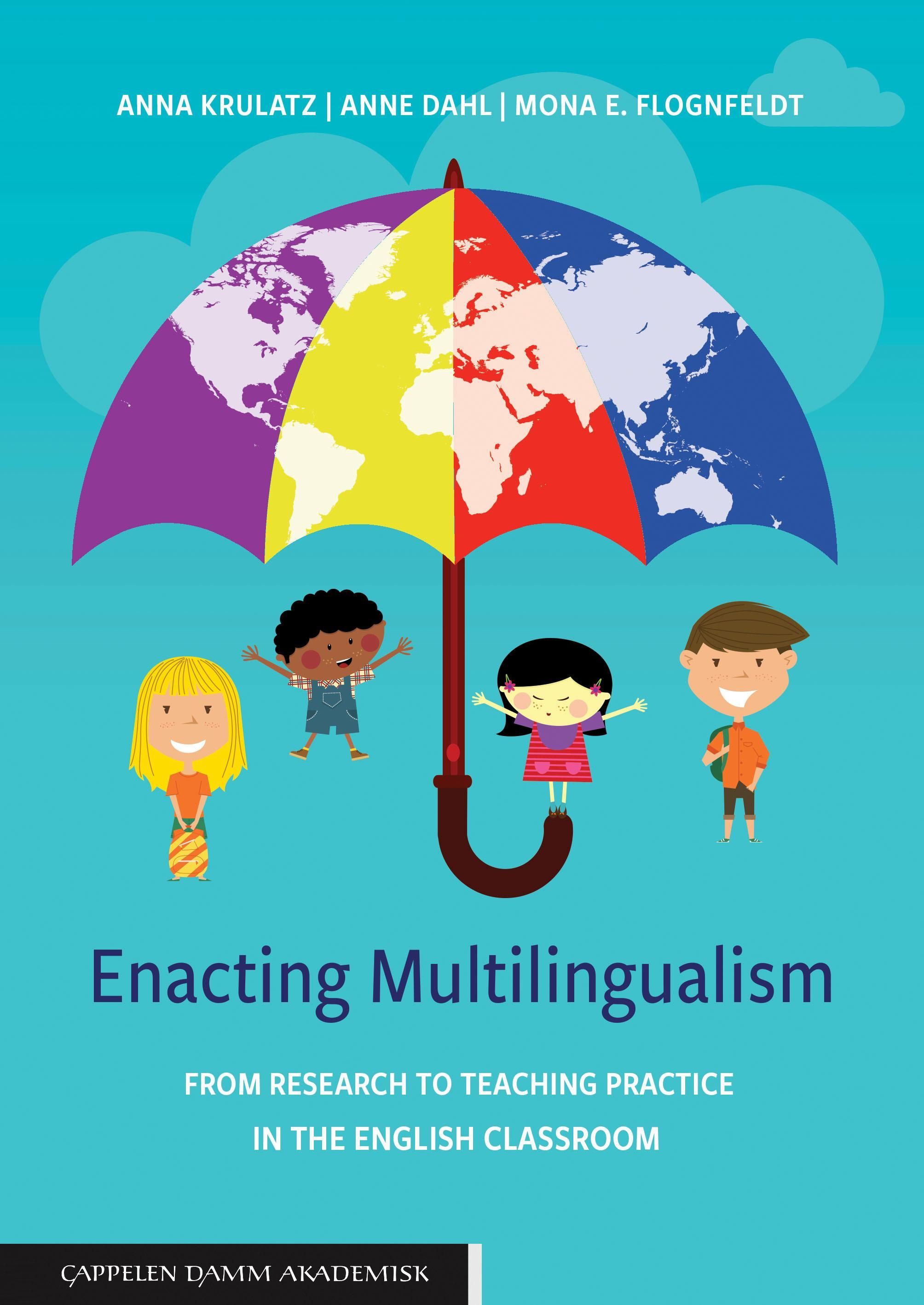 Enacting multilingualism : from research to teaching practice in the English classroom