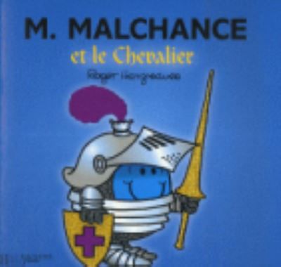 Collection Monsieur Madame (Mr Men & Little Miss) : M. Malchance et le chevalier