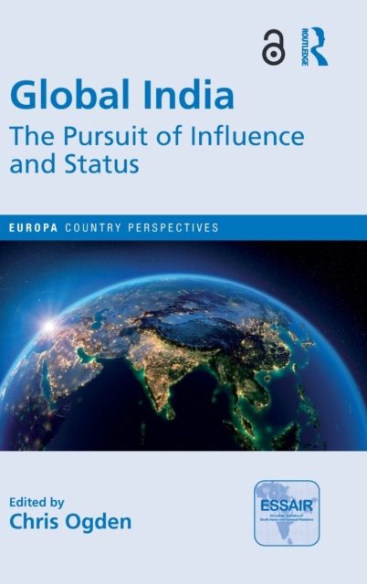 Global India : The Pursuit of Influence and Status