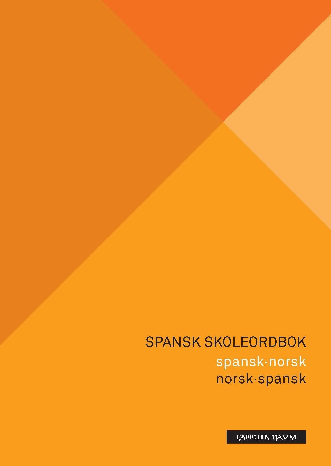 Spansk skoleordbok : spansk-norsk, norsk-spansk