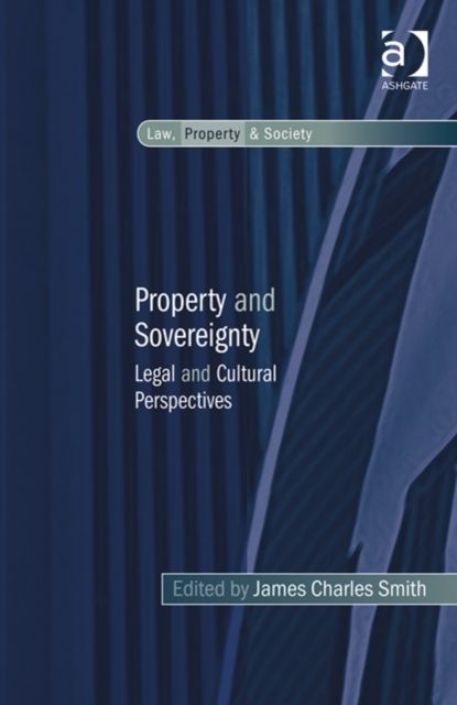 Property and Sovereignty : Legal and Cultural Perspectives
