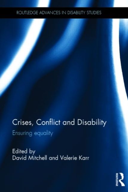 Crises, Conflict and Disability : Ensuring Equality