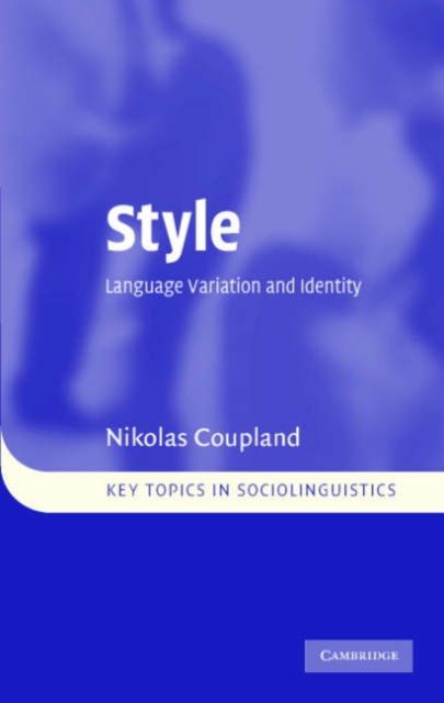 Style : Language Variation and Identity