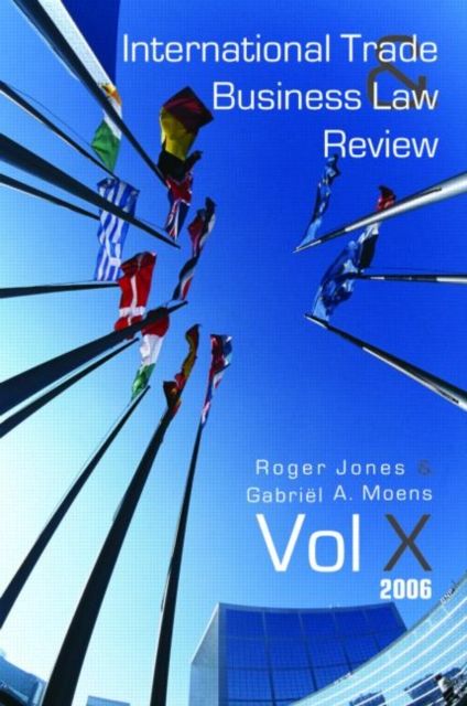 International Trade and Business Law Review : Volume X