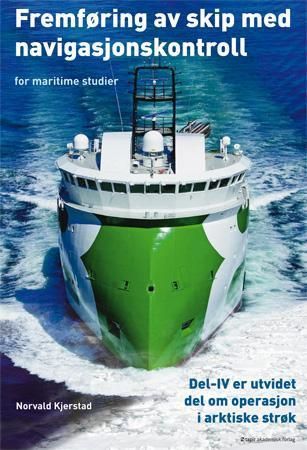 Fremføring av skip med navigasjonskontroll : for maritime studier