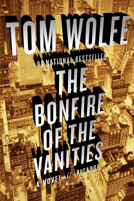 The Bonfire of the Vanities : A Novel