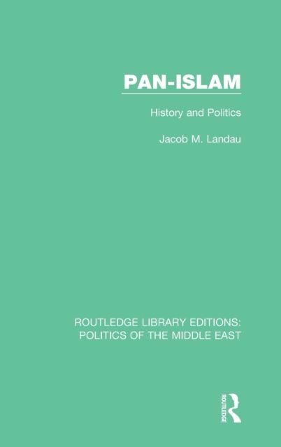 Pan-Islam : History and Politics
