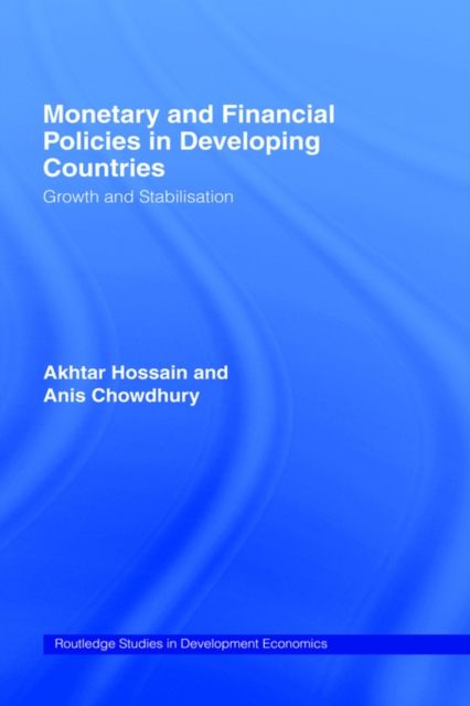 Monetary and Financial Policies in Developing Countries : Growth and Stabilization