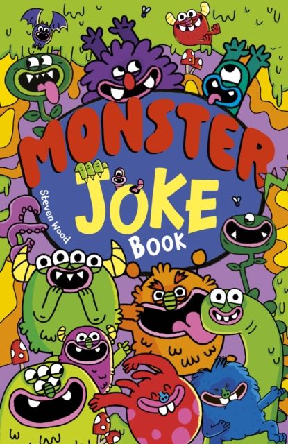 Monster Joke Book : Over 650 Frightfully Funny Jokes