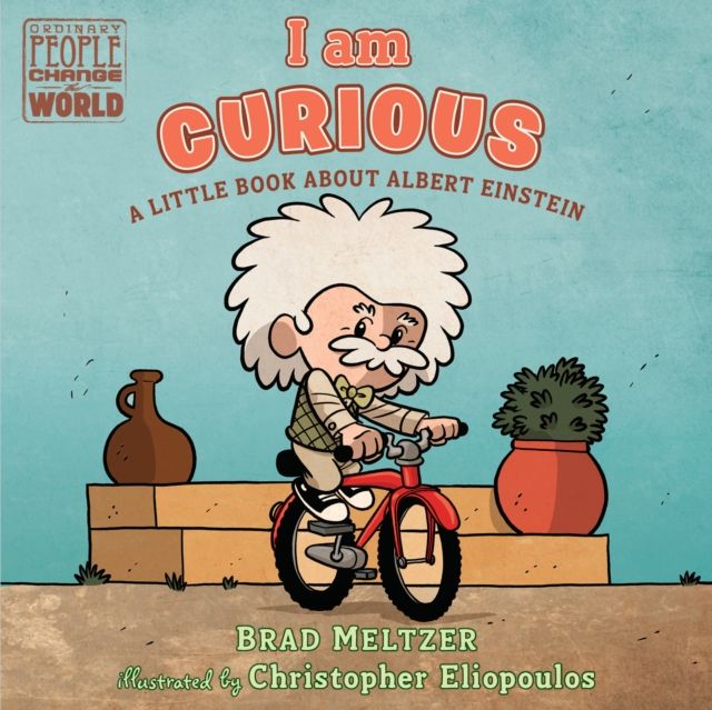 I am Curious : A Little Book About Albert Einstein