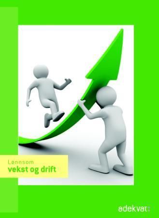 Lønnsom vekst og drift
