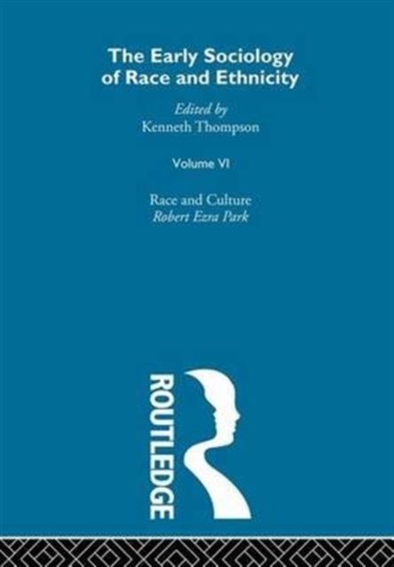 The Early Sociology of Race & Ethnicity Vol 6