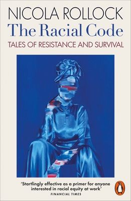 The Racial Code : Tales of Resistance and Survival