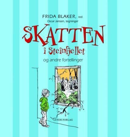 Skatten i Steinfjellet og andre fortellinger
