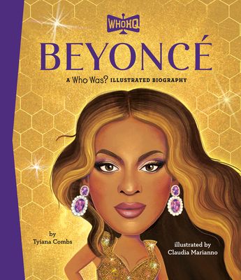 Beyonce: A Who Was? Illustrated Biography