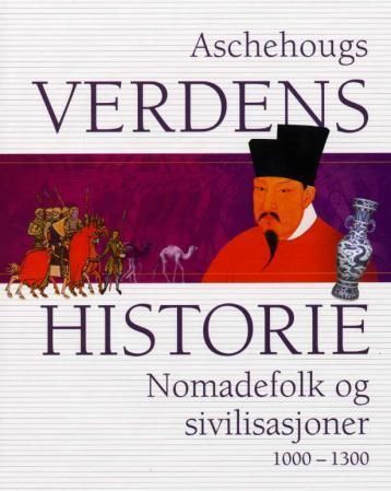 Forsidebilde av Aschehougs verdenshistorie. Bd. 5 : nomadefolk og sivilisasjon : 1000-1300