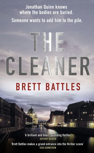 The Cleaner : (Jonathan Quinn: book 1):  a brutal, unputdownable spy novel.  You’ll be on the edge of your seat…