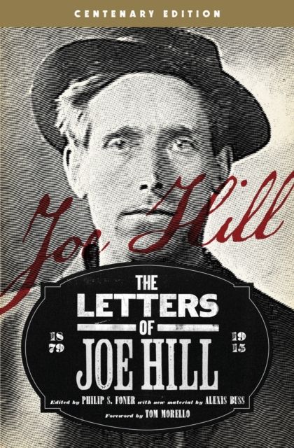 The Letters Of Joe Hill : Centenary Anniversary Edition, Revised