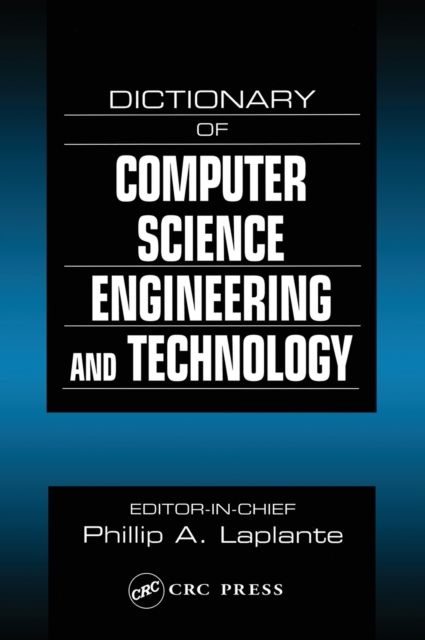 Dictionary of Computer Science, Engineering and Technology