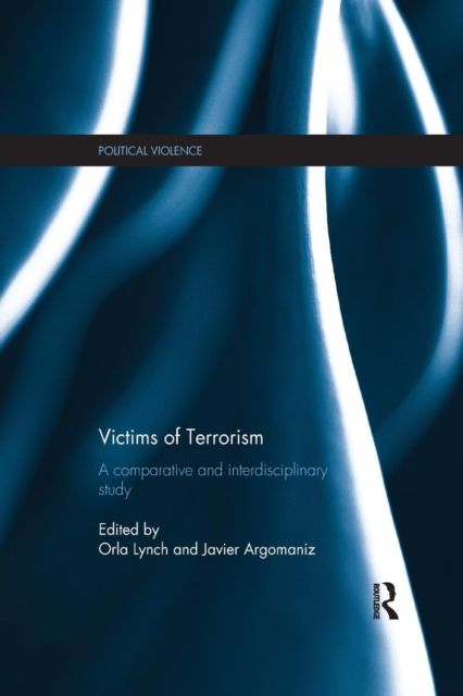 Victims of Terrorism : A Comparative and Interdisciplinary Study
