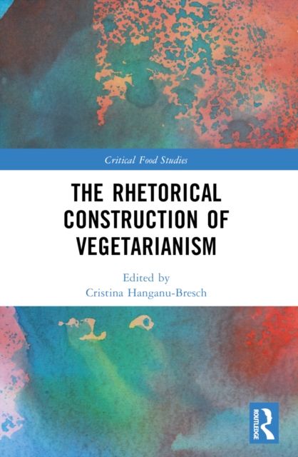 The Rhetorical Construction of Vegetarianism