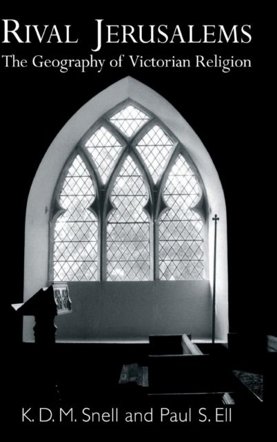 Rival Jerusalems : The Geography of Victorian Religion
