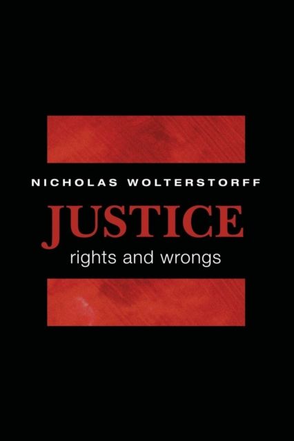 Justice : Rights and Wrongs