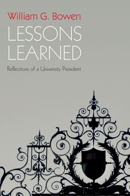 Lessons Learned : Reflections of a University President