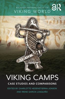 Viking Camps : Case Studies and Comparisons