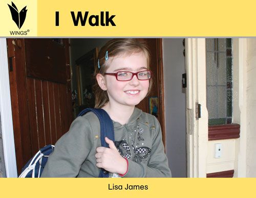I walk